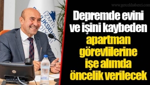Depremde evini ve işini kaybeden apartman görevlilerine işe alımda öncelik verilecek