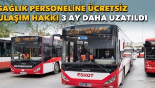 Sağlık personeline ücretsiz toplu ulaşım hakkı üç ay daha uzatıldı