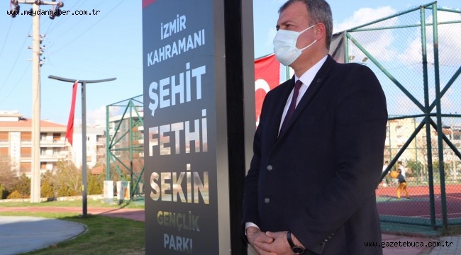 ŞEHİT POLİSİN İSMİ TİRE'DE YAŞAYACAK