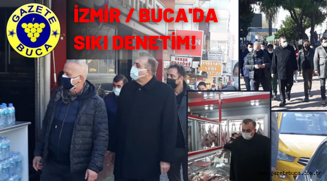 İZMİR BUCA'DA SIKI DENETİM