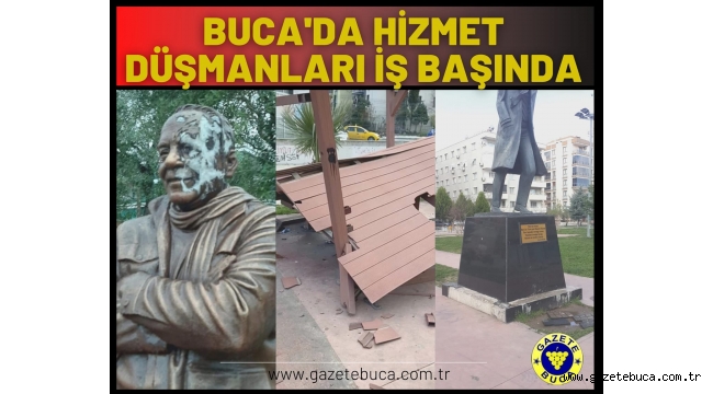 BUCA'DA HİZMET DÜŞMANLARI İŞ BAŞINDA❗