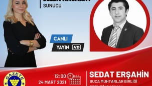 BUCA MUHTARLAR BİRLİĞİ DERNEĞİ BAŞKANI SEDAT ERŞAHİN