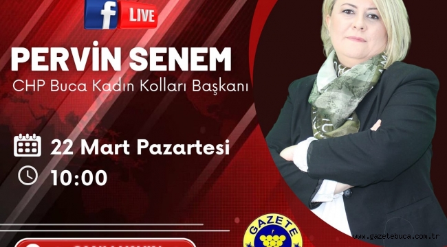 CHP BUCA KADIN KOLLARI BAŞKANI PERVİN SENEM