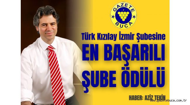 TÜRK KIZILAY İZMİR ŞUBESİNE EN BAŞARILI ŞUBE ÖDÜLÜ