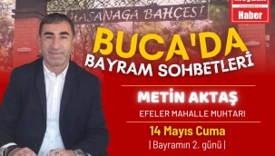 BUCA'DA BAYRAM SOHBETLERİ