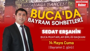BUCA'DA BAYRAM SOHBETLERİNİN KONUĞU BUCA MUHTARLAR BİRLİĞİ DERNEĞİ BAŞKANI SAYIN SEDAT ERŞAHİN'Dİ.