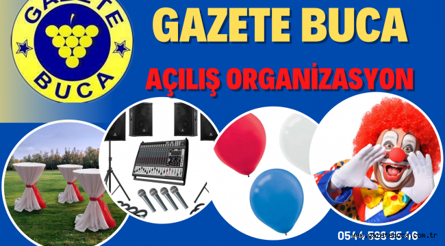GAZETE BUCA AÇILIŞ ORGANİZASYON