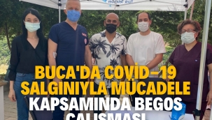 Buca'da Covid-19 salgınıyla mücadele kapsamında BEGOS çalışması