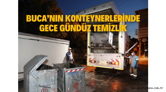 Buca'nın konteynerlerinde gece gündüz temizlik