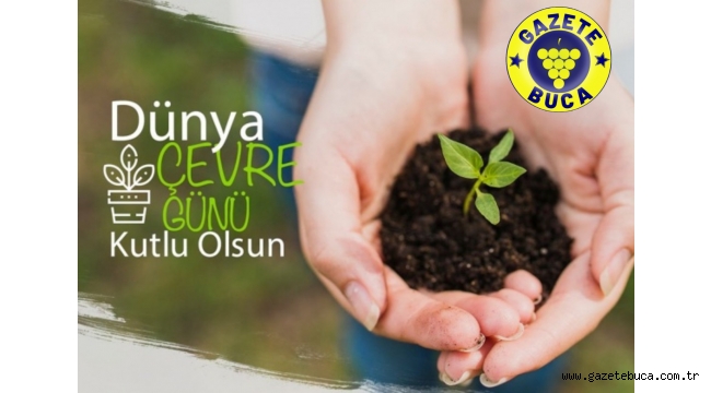 DÜNYA ÇEVRE GÜNÜ KUTLU OLSUN !
