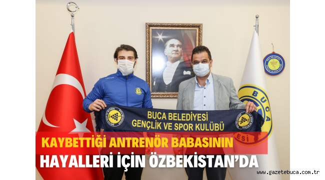 Kaybettiği antrenör babasının hayalleri için Özbekistan'da