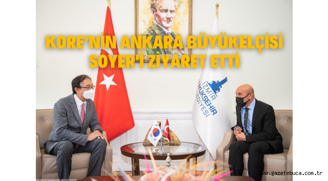 Kore'nin Ankara Büyükelçisi Soyer'i ziyaret etti