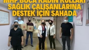 MHP BUCA KADIN KOLLARI SAĞLIK ÇALIŞANLARINA DESTEK İÇİN SAHADA