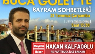 BUCA GÖLET'TE BAYRAM SOHBETLERİ | AV. HAKAN KALFAOĞLU ( AK PARTİ BUCA İLÇE BAŞKANI)