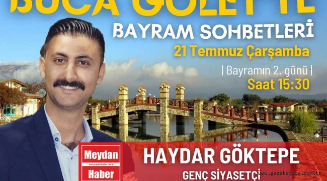 BUCA GÖLET'TE BAYRAM SOHBETLERİ | HAYDAR GÖKTEPE (GENÇ SİYASETÇİ)