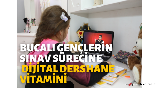 Bucalı gençlerin sınav sürecine Dijital Dershane vitamini
