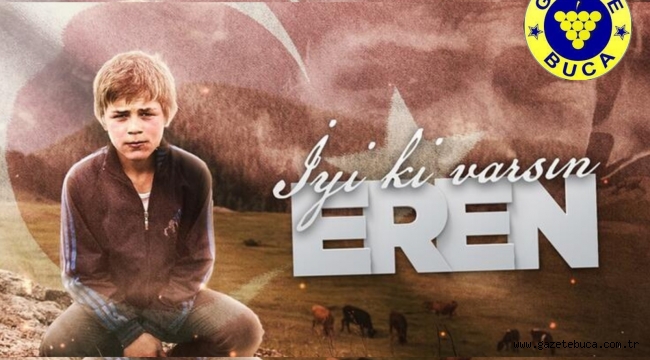 İYİKİ VARSIN EREN