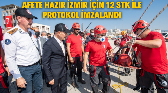Afete hazır İzmir için 12 STK ile protokol imzalandı