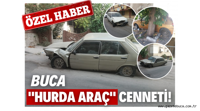 BUCA "HURDA ARAÇ" CENNETİ!