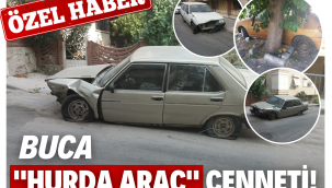 BUCA "HURDA ARAÇ" CENNETİ!