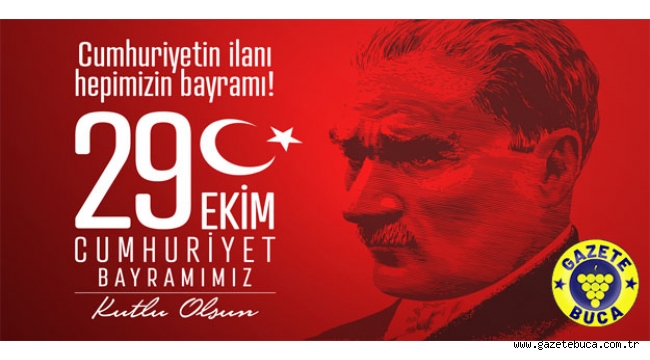 29 EKİM CUMHURİYET BAYRAMIMIZ KUTLU OLSUN!
