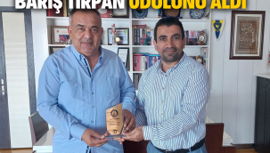 BARIŞ TIRPAN ÖDÜLÜNÜ ALDI