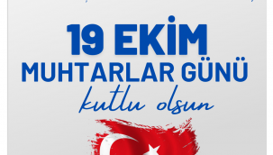 Devletimizin yönetiminde ve halkın idaresinin en önemli taşlarından biri olan muhtarlarımızın; 19 EKİM MUHTARLAR GÜNÜ KUTLU OLSUN!