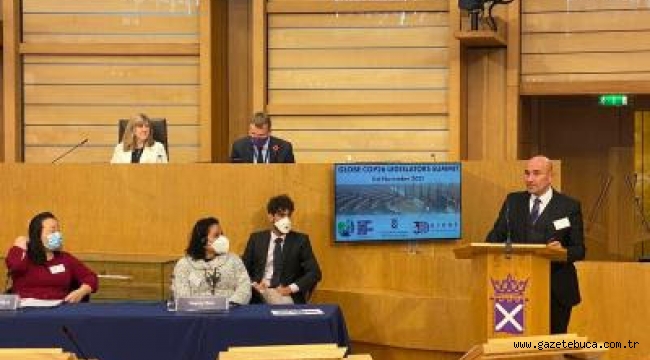 Başkan Soyer İskoçya Parlamentosu'nda konuştu: İklim kriziyle mücadelede çok katmanlı işbirliğine ihtiyaç var