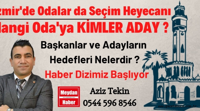 İZMİR'DE ODALAR'DA SEÇİM HEYECANI