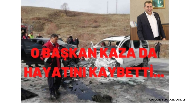 O Başkan Kaza da Hayatını Kaybetti...