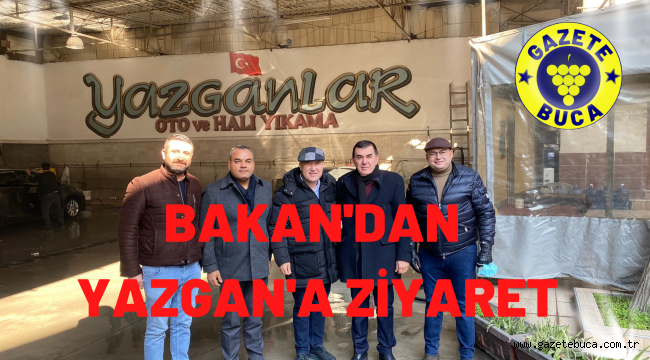 BAKAN'DAN YAZGAN'A ZİYARET