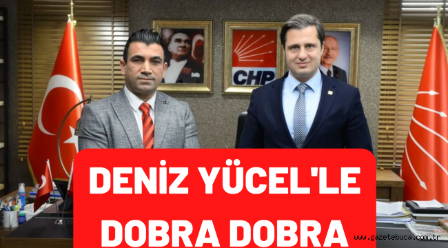 DENİZ YÜCEL'LE DOBRA DOBRA 