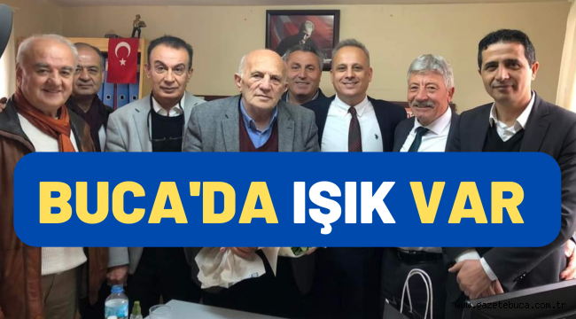 BUCA'DA IŞIK VAR