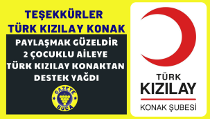 TEŞEKKÜRLER TÜRK KIZILAY KONAK ŞUBESİ VE BAŞKANI ÖMÜR ŞANLI