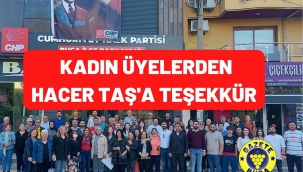 KADIN ÜYELERDEN HACER TAŞ'A TEŞEKKÜR