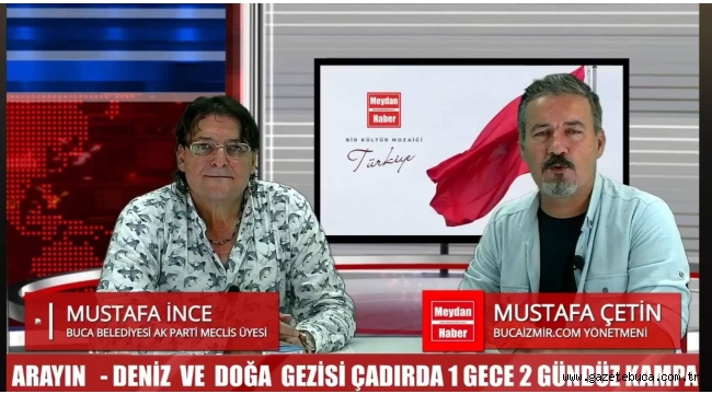 BUCA'DA ÇETİN İNCE SOHBETLER