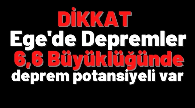Ege'de Depremler
