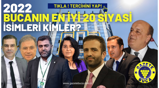 2022 BUCANIN EN İYİ SİYASİLERİ KİMLER?