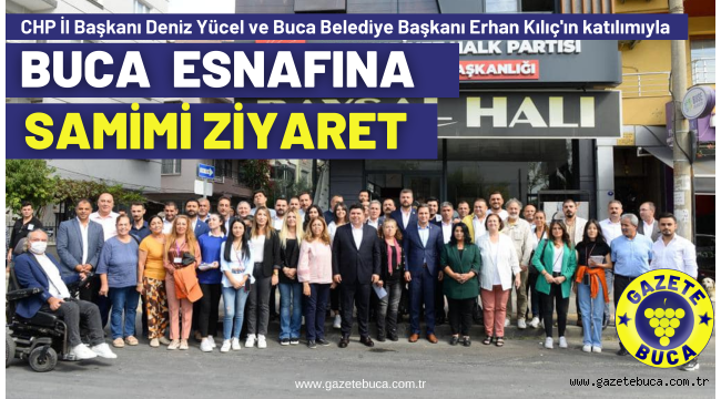 BUCA ESNAFINA SAMİMİ ZİYARET