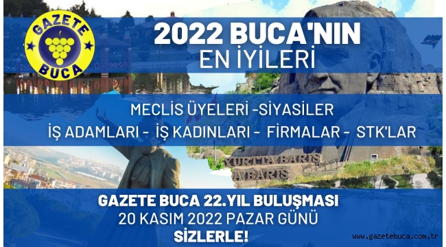 GAZETE BUCA 22. YIL BULUŞMASI 20 KASIM'DA SİZLERLE!