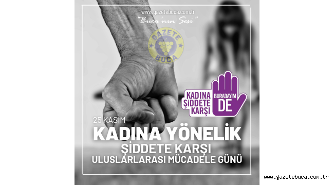 25 Kasım Kadına Yönelik Şiddetle Mücadele Günü 