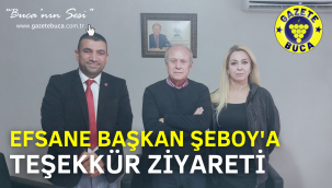 ŞEBOY'A TEŞEKKÜR ZİYARETİ