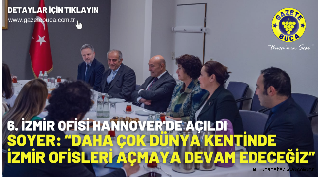 6. İzmir Ofisi Hannover'de açıldı