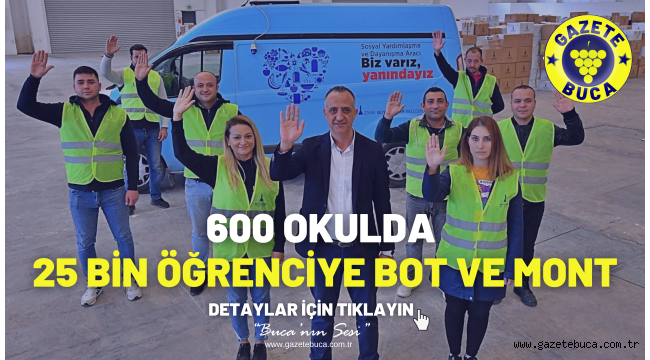 600 okulda 25 bin öğrenciye bot ve mont
