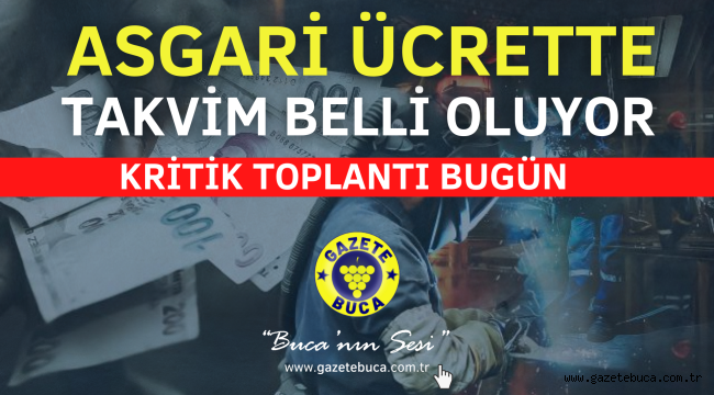 Asgari ücrette takvim belli oluyor: Kritik toplantı bugün