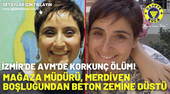 AVM'de korkunç ölüm! Mağaza müdürü, merdiven boşluğundan beton zemine düştü