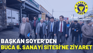 Başkan Soyer'den Buca 6. Sanayi Sitesi'ne ziyaret