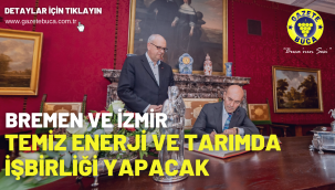 Bremen ve İzmir temiz enerji ve tarımda işbirliği yapacak