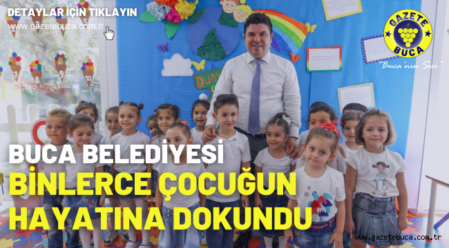 Buca Belediyesi binlerce çocuğun hayatına dokundu