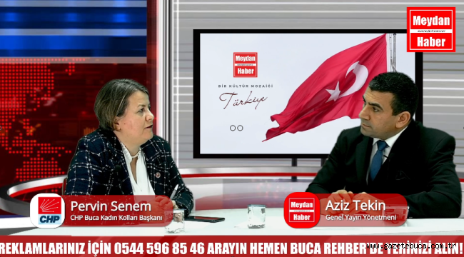 CHP BUCA KADIN KOLLARI BAŞKANI PERVİN SENEM | CANLI YAYIN